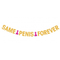 Banner - Same Penis Forever Glitter Gold with Pink Peckers
